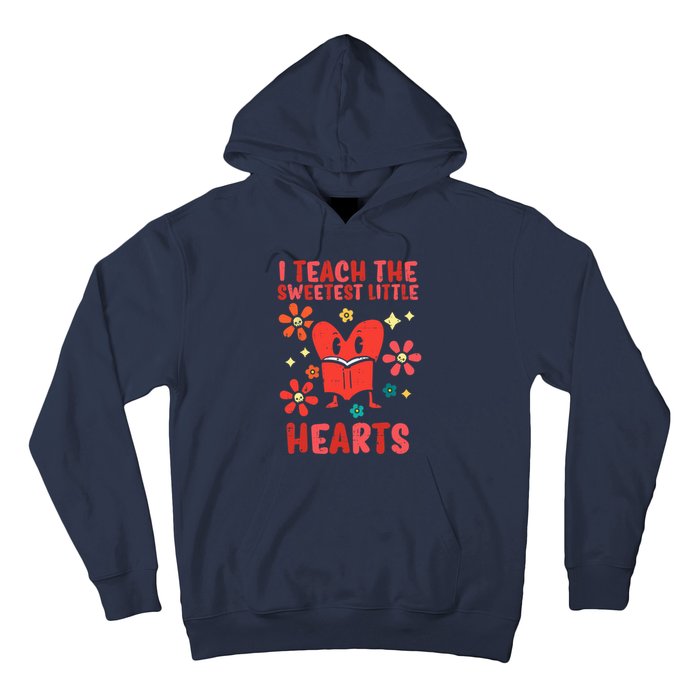 Valentines Day Teach Sweetest Little Hearts Teacher Wo Hoodie