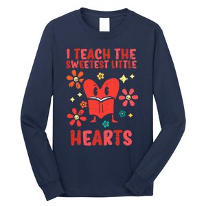 Valentines Day Teach Sweetest Little Hearts Teacher Wo Long Sleeve Shirt