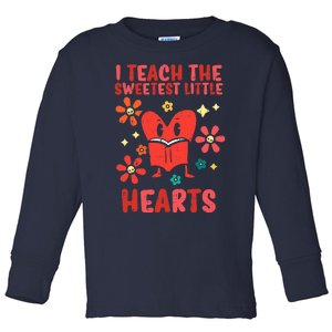 Valentines Day Teach Sweetest Little Hearts Teacher Wo Toddler Long Sleeve Shirt