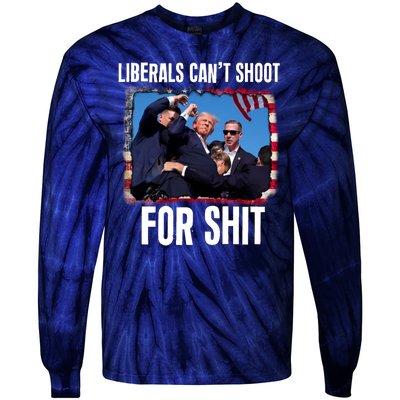 Vintage Donald Trump Liberals Cant Shoot For Shit Tie-Dye Long Sleeve Shirt