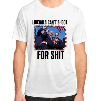 Vintage Donald Trump Liberals Cant Shoot For Shit Adult ChromaSoft Performance T-Shirt