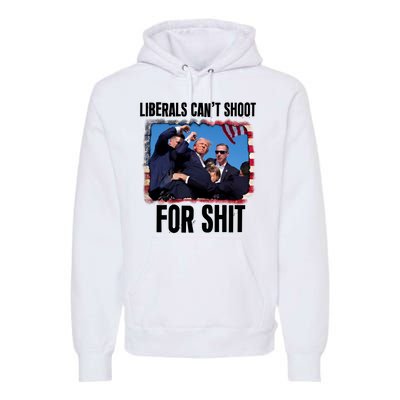 Vintage Donald Trump Liberals Cant Shoot For Shit Premium Hoodie