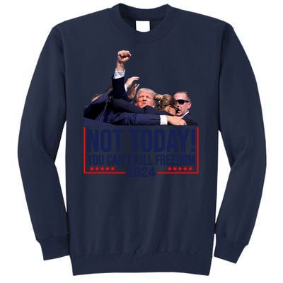 Vintage Donald Trump Not Today You Cant Kill Freedom Tall Sweatshirt