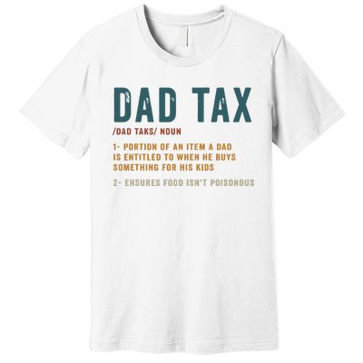 Vintage Dad Tax Definition Funny Fathers Day Premium T-Shirt