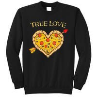 Valentine's Day True Love Valentine Pizza Heart Sweatshirt