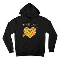 Valentine's Day True Love Valentine Pizza Heart Tall Hoodie