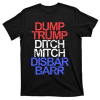 Vintage Dump Trump Ditch Mitch Disbar Barr Anti Trump T-Shirt