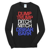 Vintage Dump Trump Ditch Mitch Disbar Barr Anti Trump Tall Long Sleeve T-Shirt