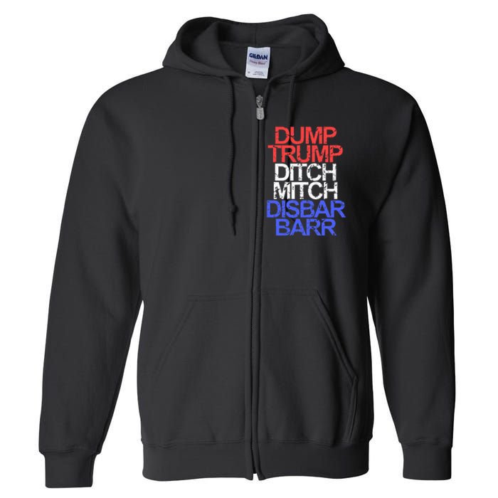 Vintage Dump Trump Ditch Mitch Disbar Barr Anti Trump Full Zip Hoodie