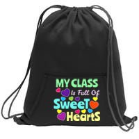 Valentines Day Teacher I Love My Sweet Students Sweatshirt Cinch Pack Bag