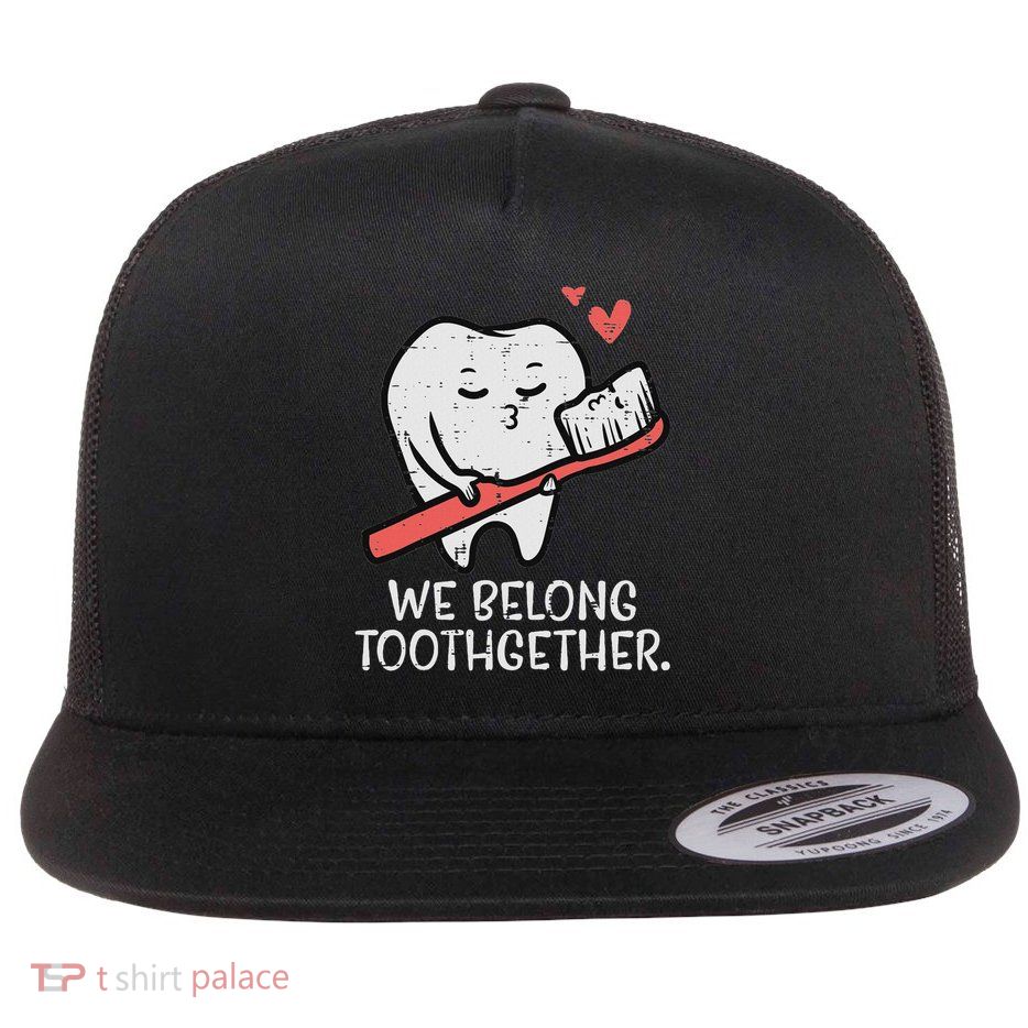 Valentines Day Tooth Brush We Belong Together Dental Dentist Flat Bill Trucker Hat