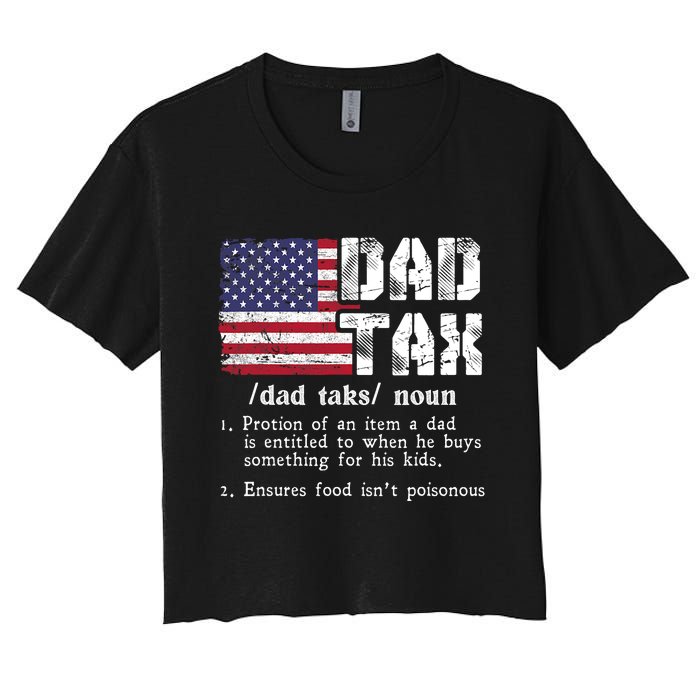 Vintage Dad Tax Definition Funny Fathers Day America Flag Women's Crop Top Tee