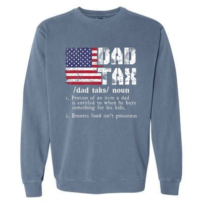 Vintage Dad Tax Definition Funny Fathers Day America Flag Garment-Dyed Sweatshirt