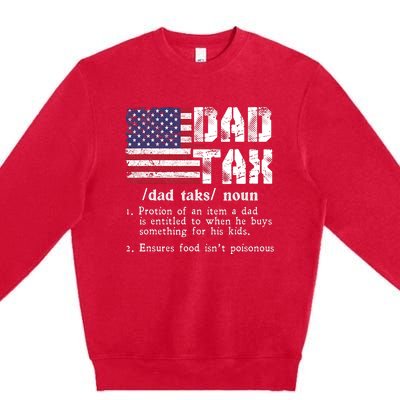 Vintage Dad Tax Definition Funny Fathers Day America Flag Premium Crewneck Sweatshirt