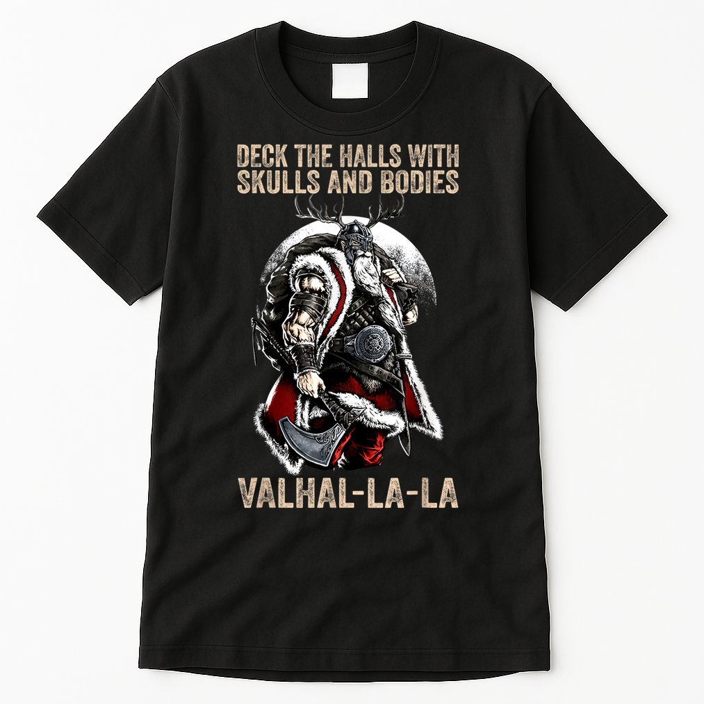 ValhallaLa Deck The Halls With Skulls And Bodies Vintage Tall T-Shirt