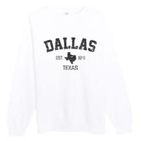 Vintage Dallas Texas Est. 1841 Souvenir Premium Crewneck Sweatshirt