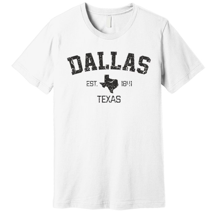 Vintage Dallas Texas Est. 1841 Souvenir Premium T-Shirt