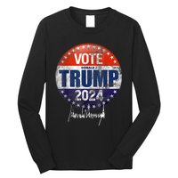 Vote Donald Trump For President 2024 America Back Long Sleeve Shirt