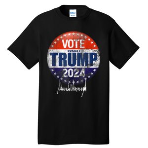 Vote Donald Trump For President 2024 America Back Tall T-Shirt