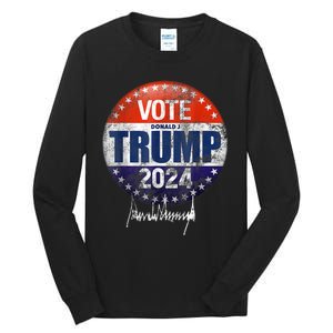 Vote Donald Trump For President 2024 America Back Tall Long Sleeve T-Shirt