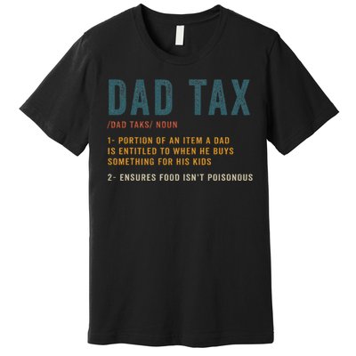 Vintage Dad Tax Definition  Funny Father's Day Premium T-Shirt