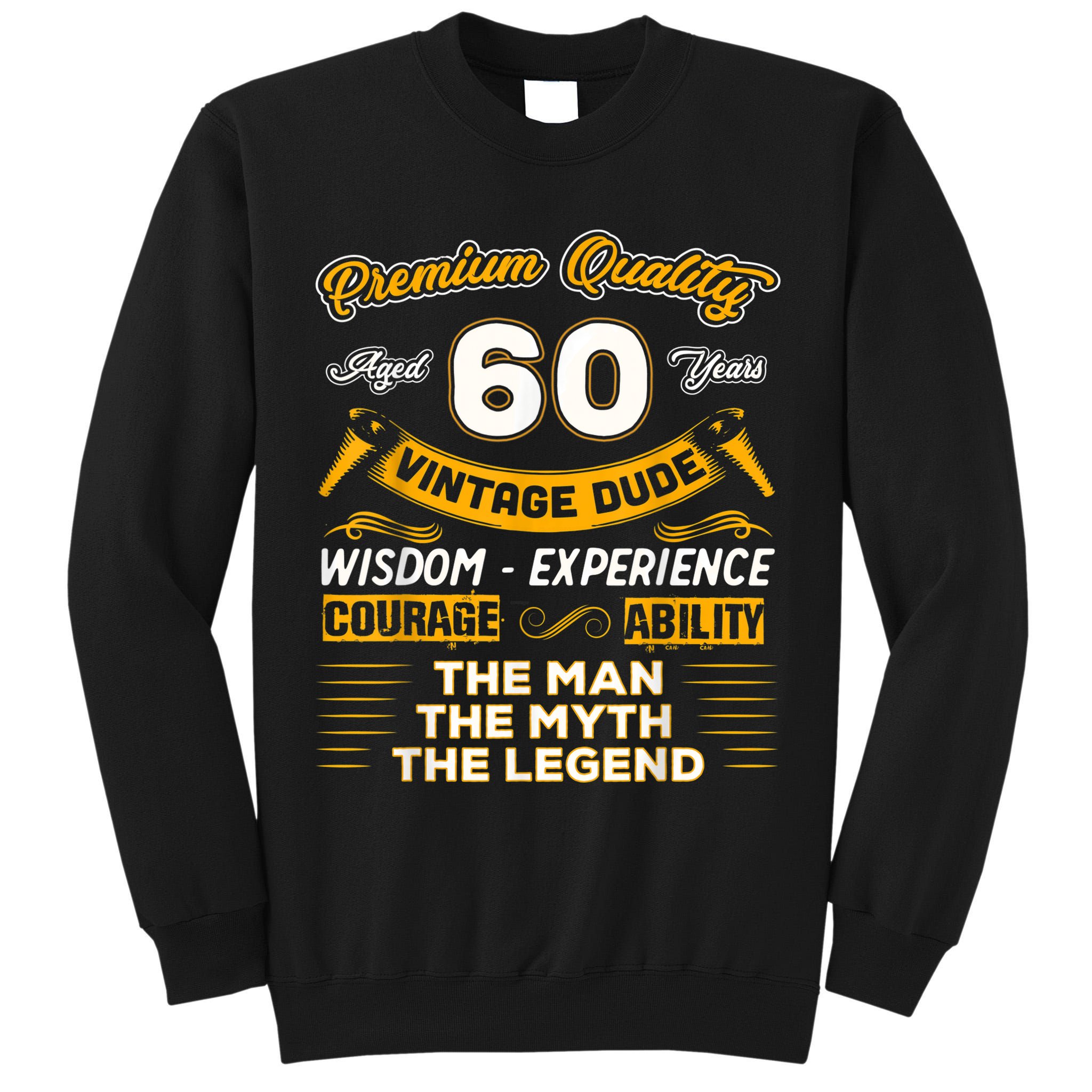 Vintage Dude The Man Myth Legend 60 Yrs 60th Birthday Shirt Tall Sweatshirt