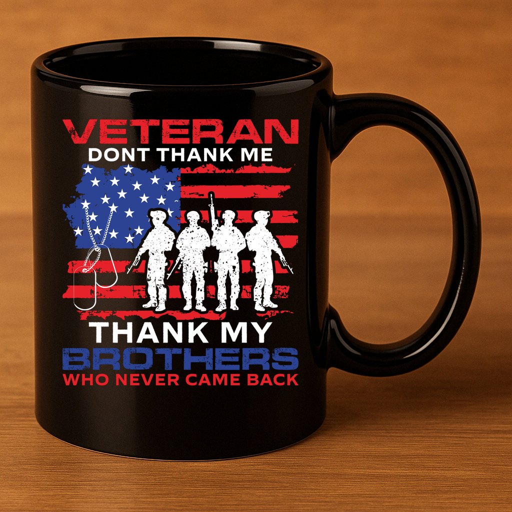 Veteran Don't Thank Me 11oz C Handle Ceramic Mug