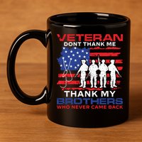 Veteran Don't Thank Me 11oz C Handle Ceramic Mug