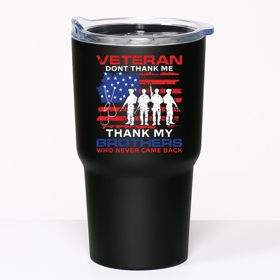Veteran Don't Thank Me Tumbler