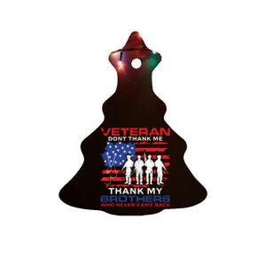 Veteran Don't Thank Me Ceramic Tree Ornament