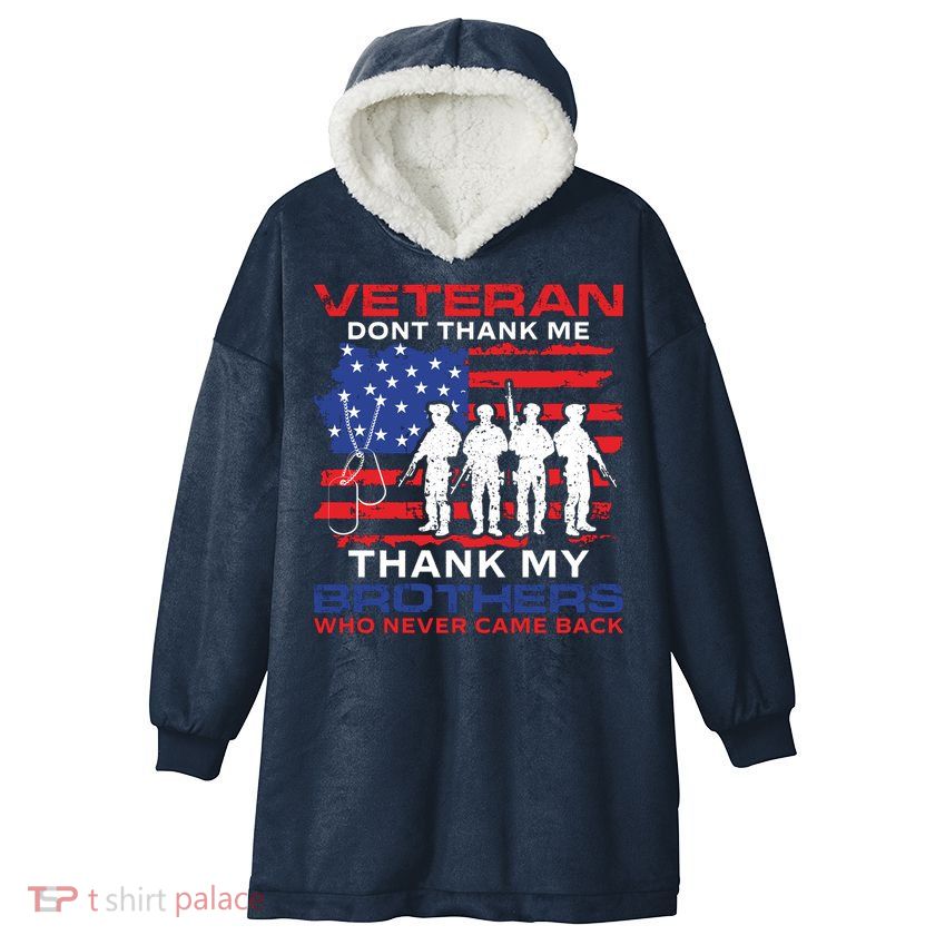 Veteran Don't Thank Me Hooded Wearable Blanket