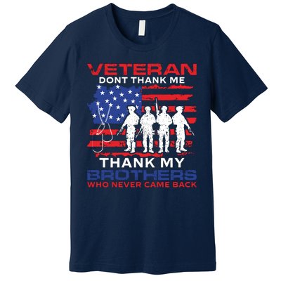 Veteran Don't Thank Me Premium T-Shirt