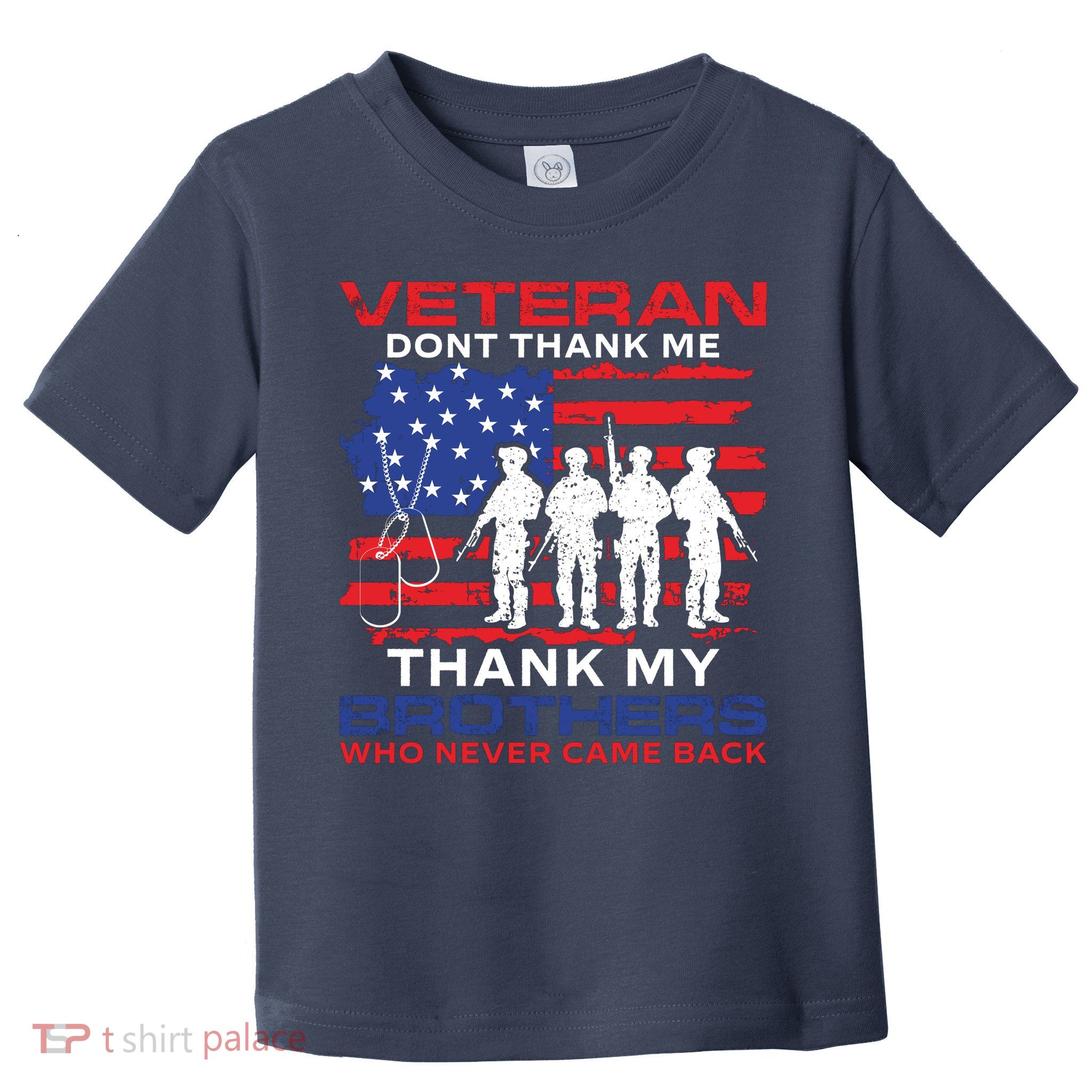 Veteran Don't Thank Me Toddler T-Shirt