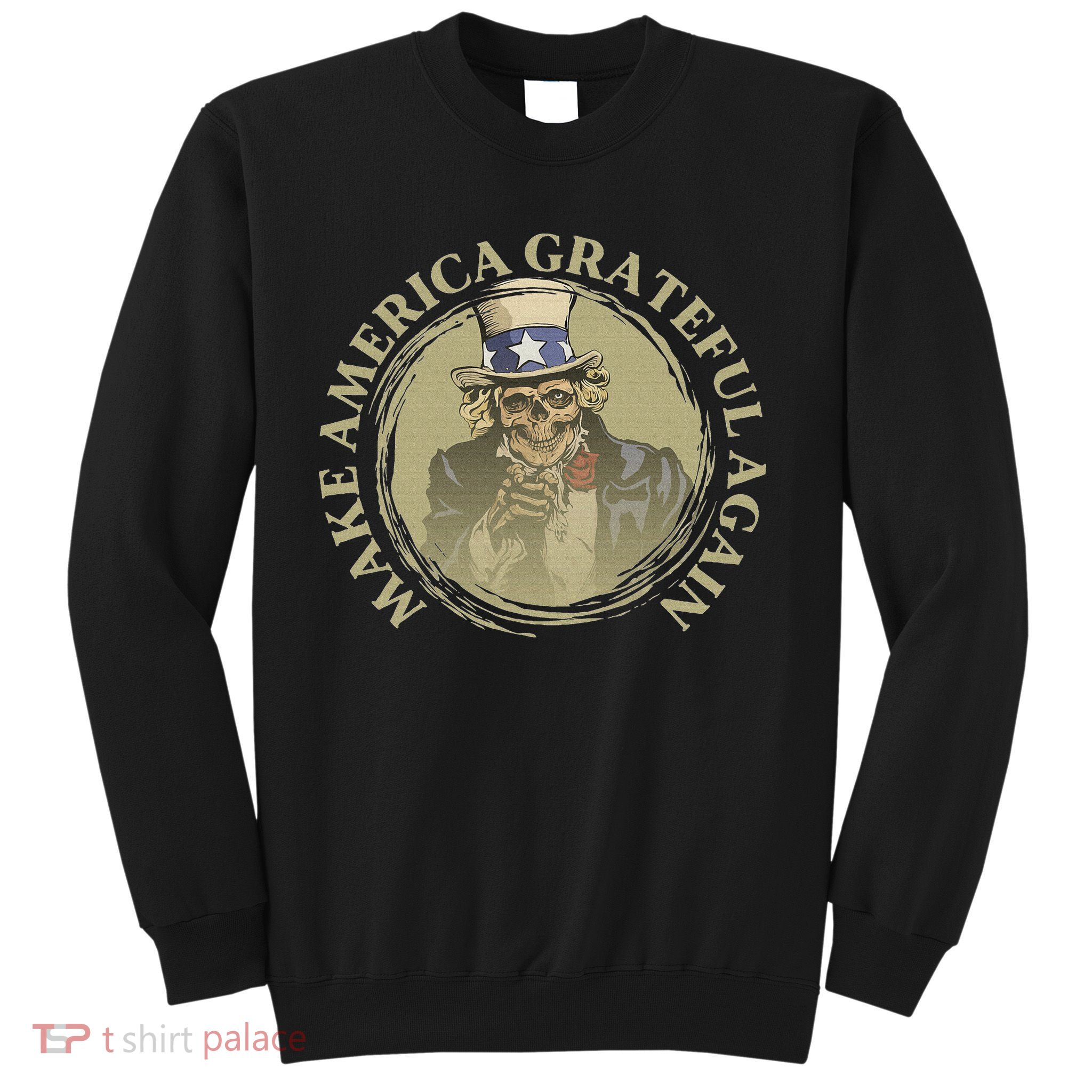 Vintage Design Uncle Sam Retro Make America Grateful Again Sweatshirt