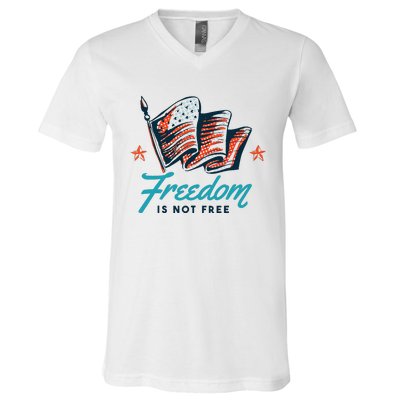 Veterans Day Usa Memorial Freedom Is Not Free V-Neck T-Shirt