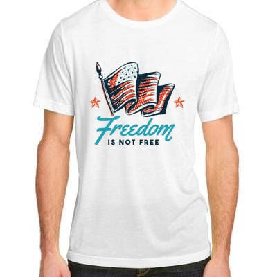 Veterans Day Usa Memorial Freedom Is Not Free Adult ChromaSoft Performance T-Shirt