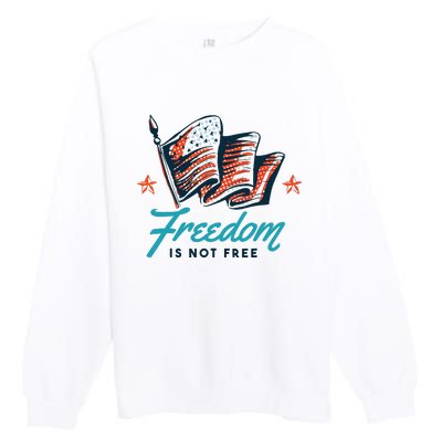 Veterans Day Usa Memorial Freedom Is Not Free Premium Crewneck Sweatshirt