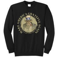 Vintage Design Uncle Sam Retro Make America Grateful Again Tall Sweatshirt