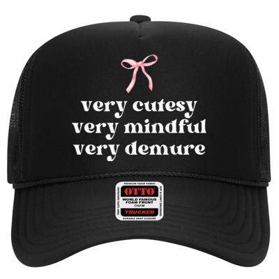 Very Demure Very Mindful Very Cutesy High Crown Mesh Back Trucker Hat