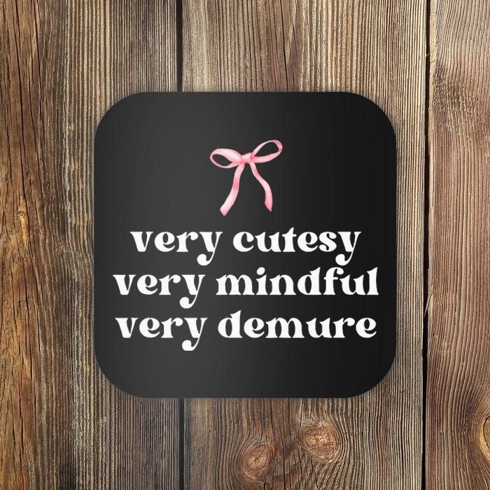 Very Demure Very Mindful Very Cutesy Coaster