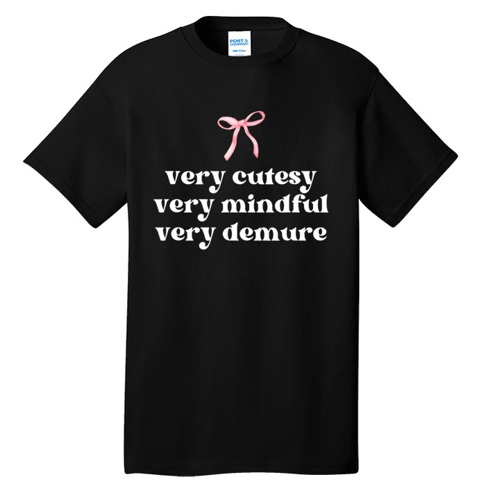 Very Demure Very Cutesy Very Mindful Tall T-Shirt