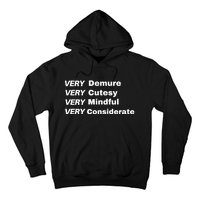 Very Demure Very Cutesy Very Considerate Demure Hoodie