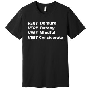 Very Demure Very Cutesy Very Considerate Demure Premium T-Shirt