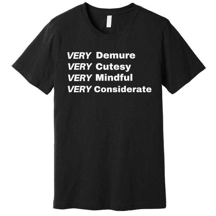 Very Demure Very Cutesy Very Considerate Demure Premium T-Shirt