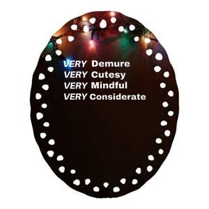 Very Demure Very Cutesy Very Considerate Demure Ceramic Oval Ornament