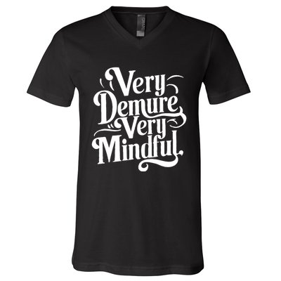 Very Demure Very Mindful Very Cutest Very Consider V-Neck T-Shirt