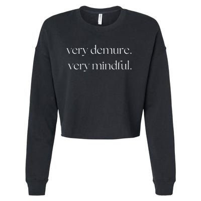 Very Demure Very Mindful Funny Trend Cropped Pullover Crew