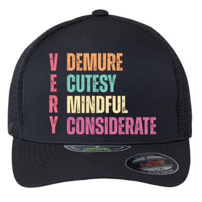 Very Demure Very Cutesy Very Mindful Very Considerate Flexfit Unipanel Trucker Cap