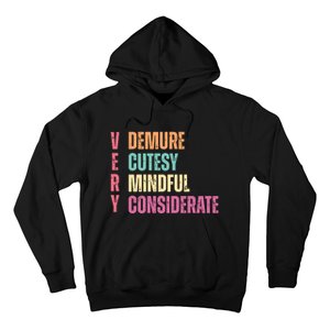 Very Demure Very Cutesy Very Mindful Very Considerate Hoodie