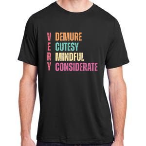 Very Demure Very Cutesy Very Mindful Very Considerate Adult ChromaSoft Performance T-Shirt